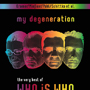 Buchtitel der Anthologie ›my degeneration. the very best of WHO IS WHO‹Buchtitel der Anthologie ›my degeneration. the very best of WHO IS WHO‹